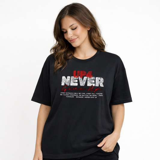 UP4 Never Give Up | Women's Oversized T-Shirt | Model