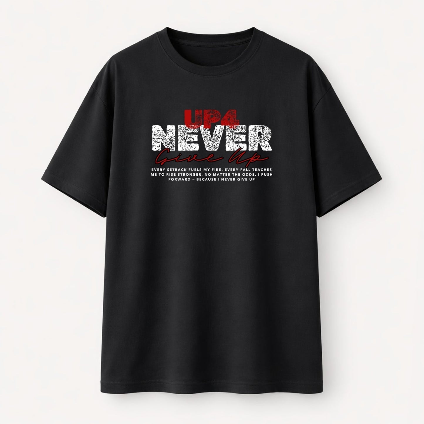 UP4 Never Give Up | Women's Oversized T-Shirt | Front